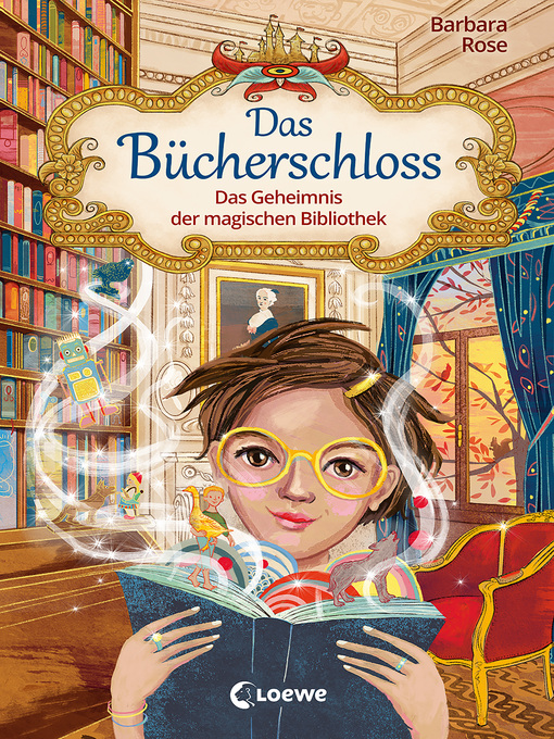 Title details for Das Bücherschloss (Band 1)--Das Geheimnis der magischen Bibliothek by Barbara Rose - Available